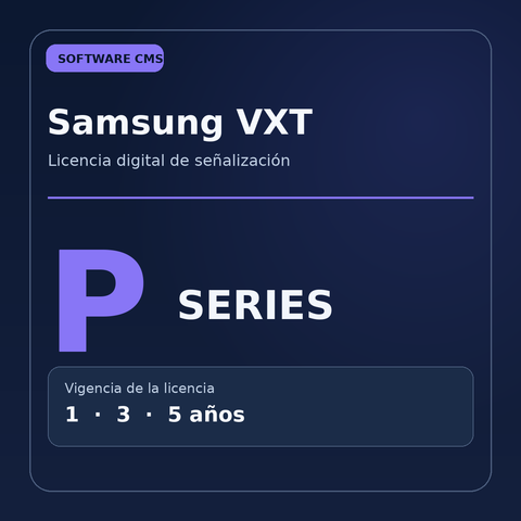 Samsung VXT CMS P Series, licencia digital con variantes de 1, 3 y 5 años