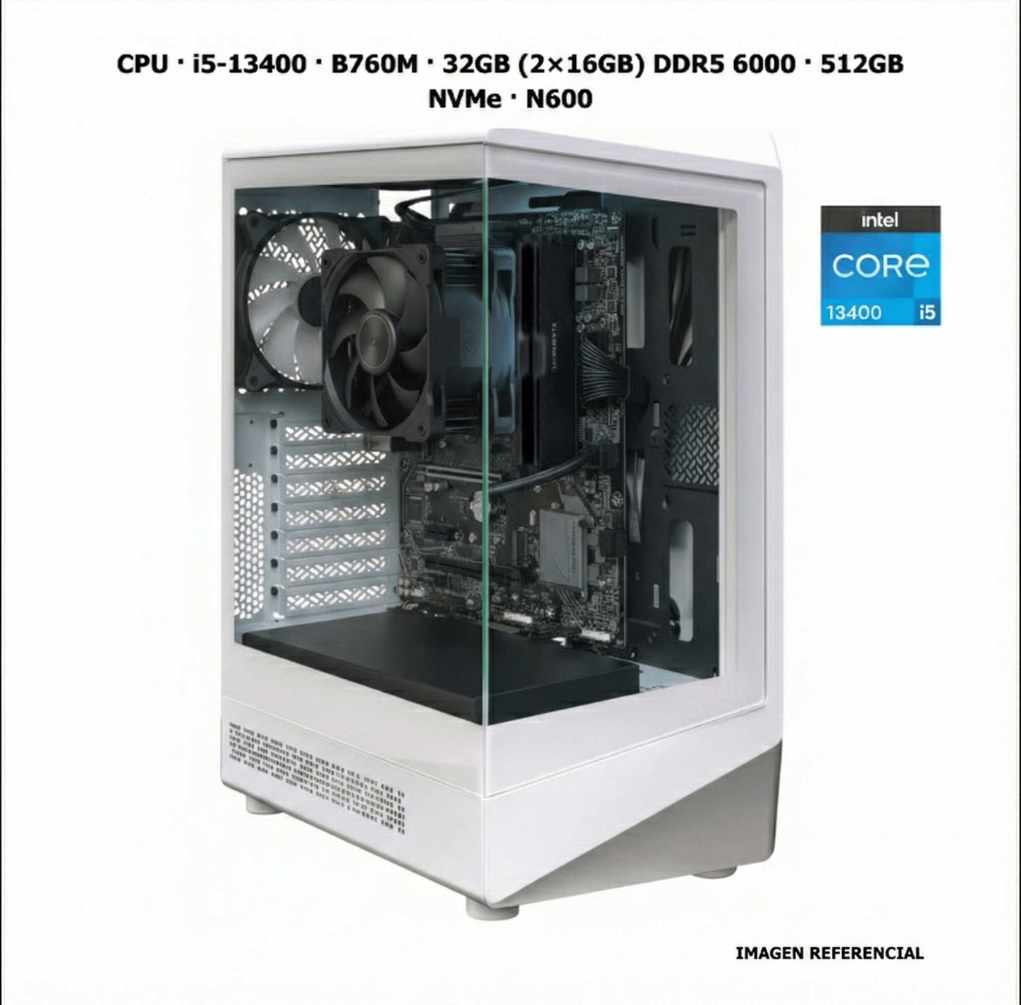 CPU · Core i5 - 13400 · B760M · 32GB (2×16GB) DDR5 6000 · 512GB NVMe · N600 PCB1430 - SMART BUSINESS