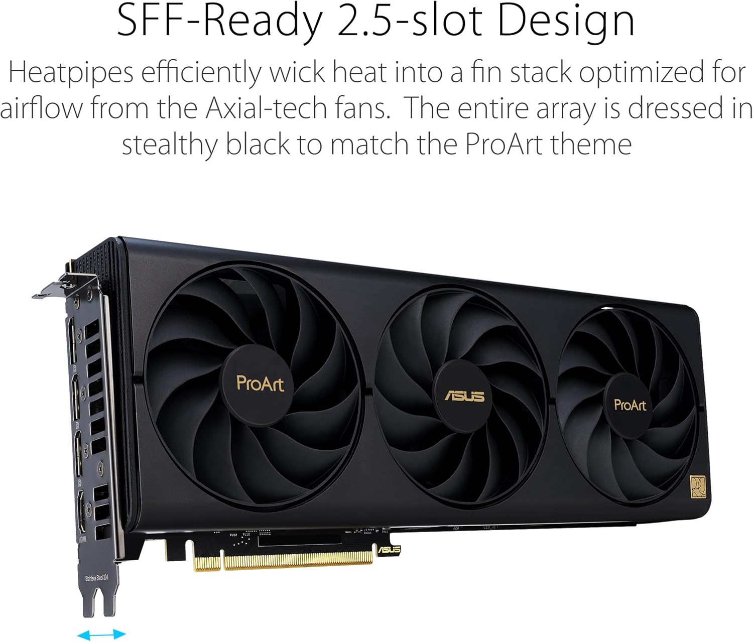 GEFORCE ASUS PROART RTX4070TI SUPER 16GB PROART - RTX4070TIS - O16G PROART-RTX4070TIS-O16G - SMART BUSINESS