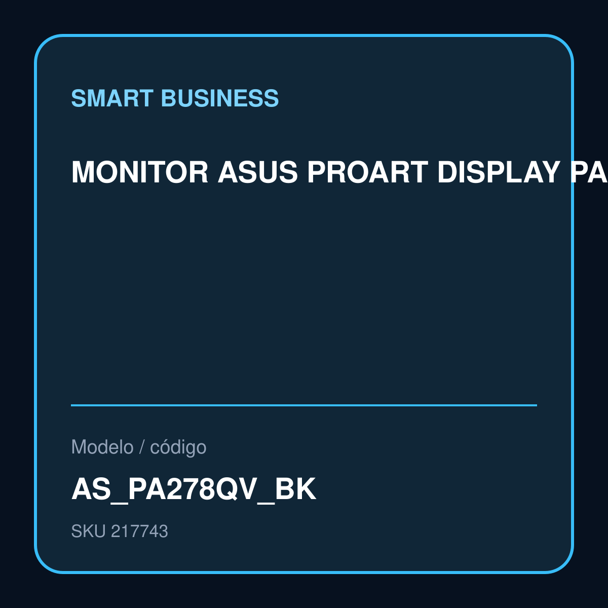 MONITOR ASUS PROART DISPLAY PA278QV 27" AS_PA278QV_BK modelo AS_PA278QV_BK