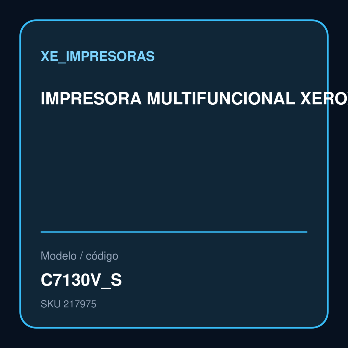 IMPRESORA MULTIFUNCIONAL XEROX C7130V_S (INCLUYE PEDESTAL + BANDEJA 520H HOJAS) modelo C7130V_S