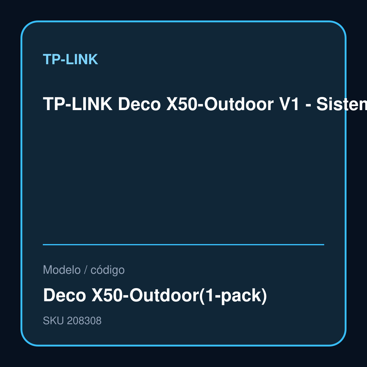 TP-LINK Deco X50-Outdoor V1 - Sistema Wi-Fi - (enrutador) malla 1GbE-Wi-Fi 6-Doble banda modelo Deco X50-Outdoor(1-pack)
