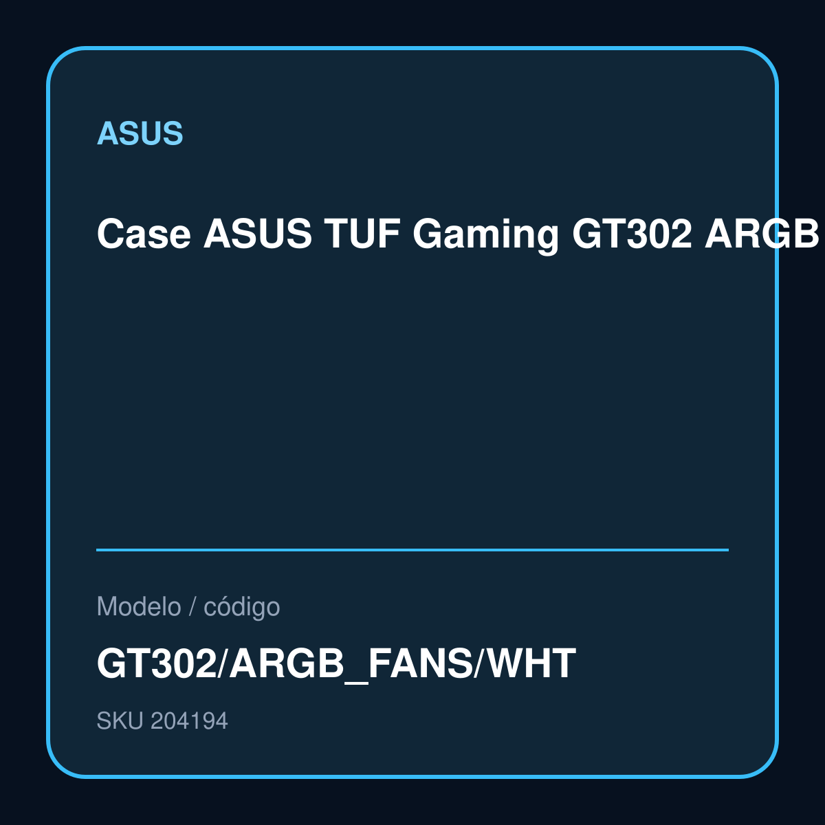 Case ASUS TUF Gaming GT302 ARGB Motherboard - Factor de Forma soportados: EATX (12"x10.9") / ATX / Micro-ATX / Mini-ITX modelo GT302/ARGB_FANS/WHT