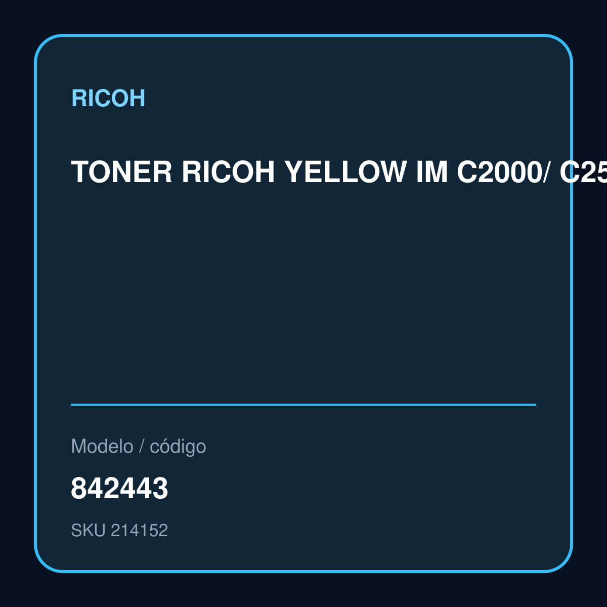 TONER RICOH YELLOW IM C2000/ C2500 (842443) 10.5K PAGINAS – 842443