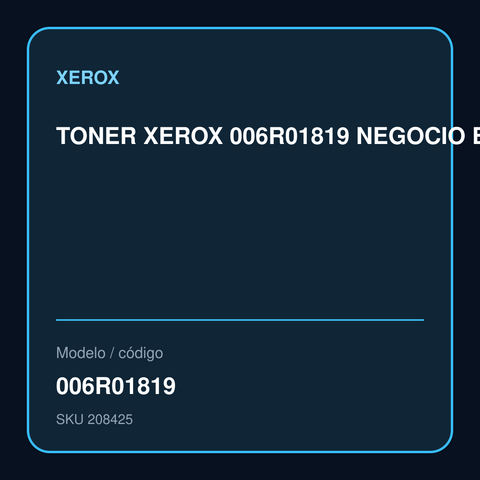 TONER XEROX 006R01819 NEGOCIO ESPECIAL – 006R01819