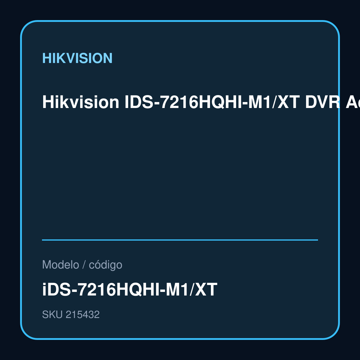 Hikvision IDS-7216HQHI-M1/XT DVR AcuSense 16 canales 1080p 1U H.265 - HDTVI/AHD/CVI/CVBS/IP - 1 disco duro SATA hasta 10TB – iDS-7216HQHI-M1/XT