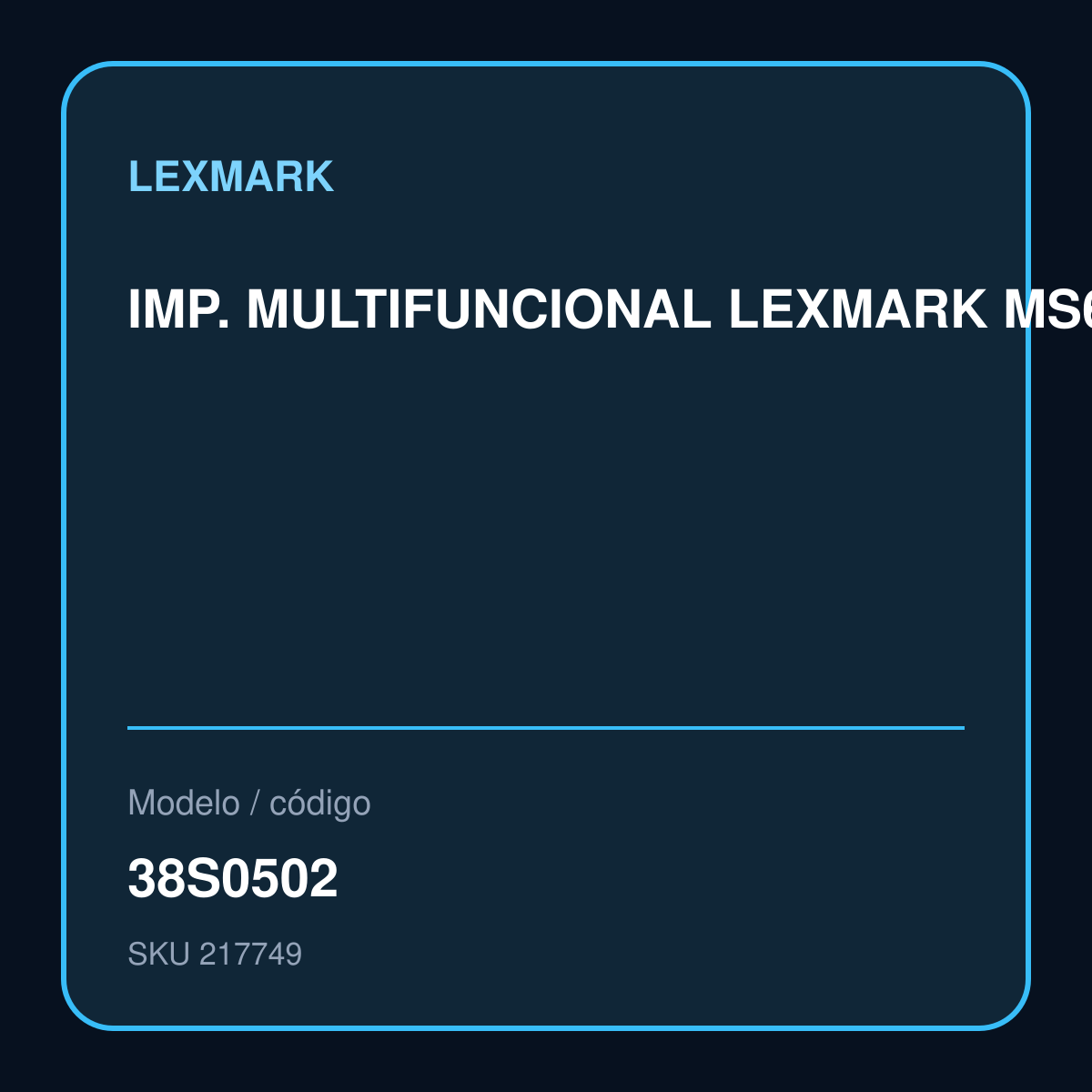 IMP. MULTIFUNCIONAL LEXMARK MS632DWE (38S0502) – 38S0502