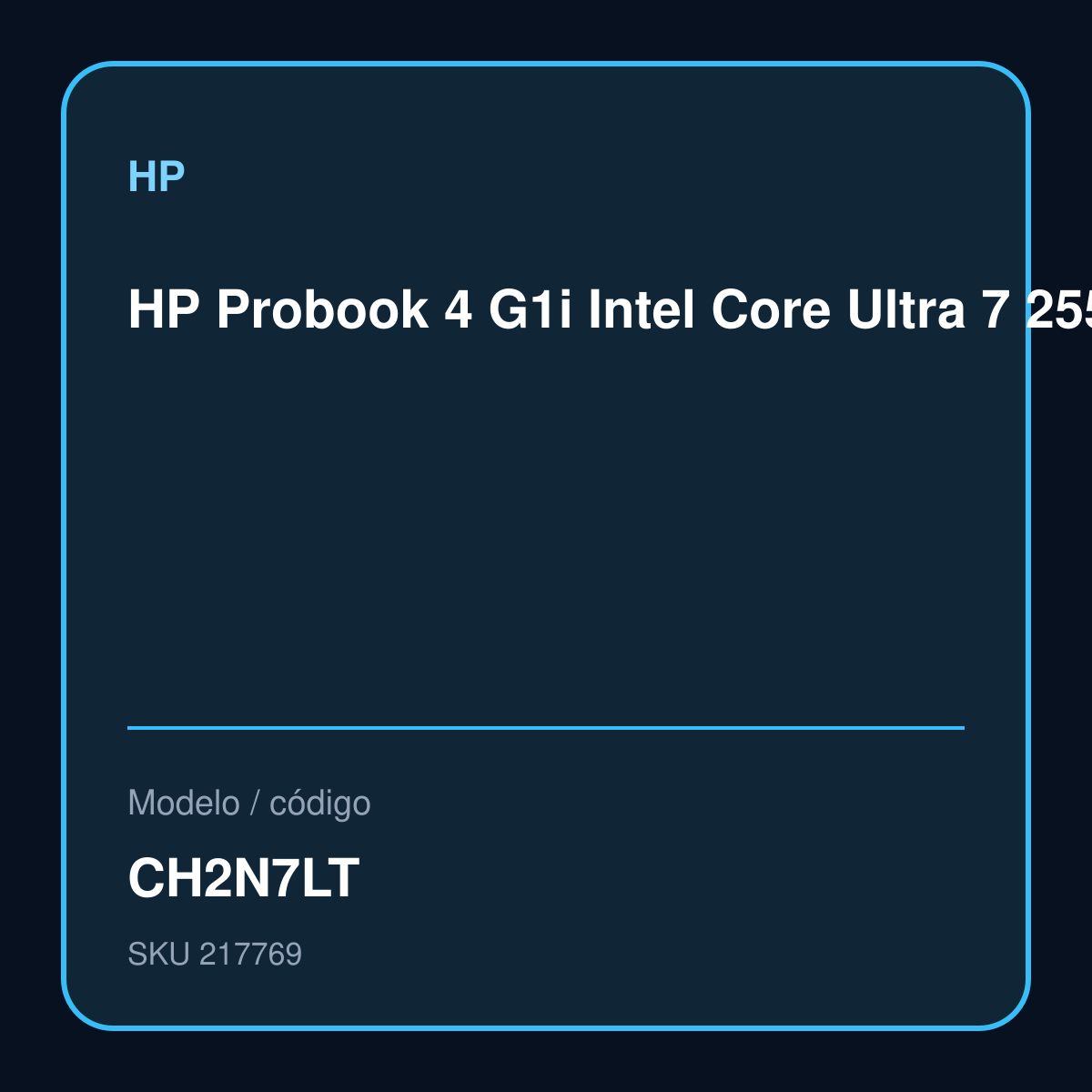 HP Probook 4 G1i Intel Core Ultra 7 255U, 24GB RAM, 1TB SSD, Pantalla LED 16", Win 11 Pro. Pre Venta CH2N7LT – CH2N7LT