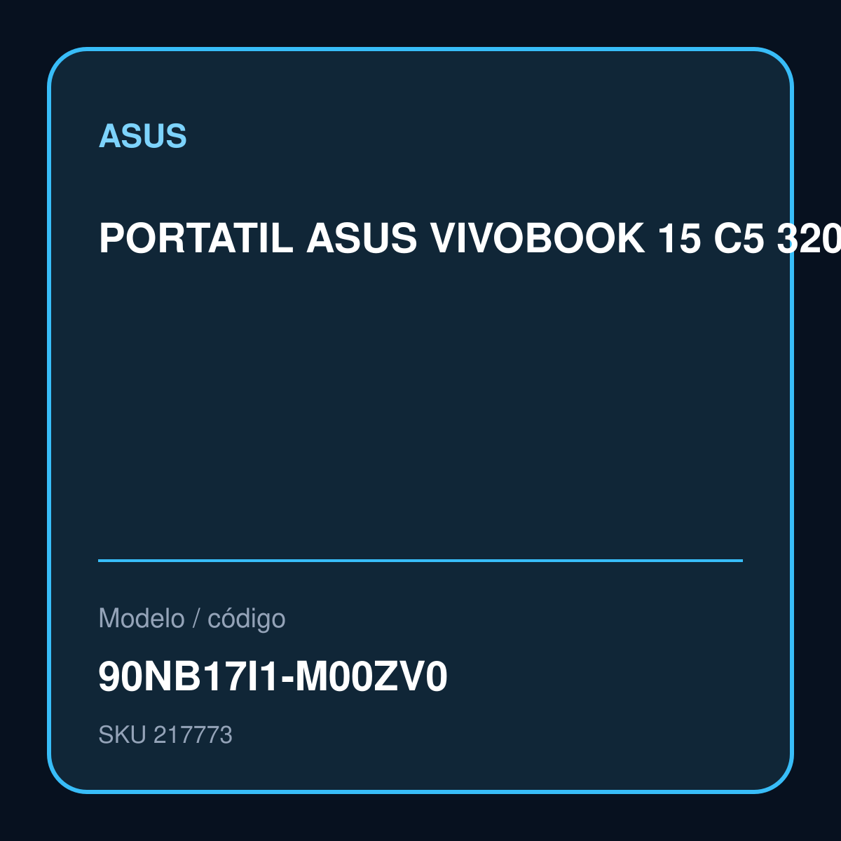 PORTATIL ASUS VIVOBOOK 15 C5 320 1.5 GHz- 512GB SSD - 8GB - 15.6FHD - QUIET BLUE + MOCHILA+MOUSE PORTATIL ASUS VIVOBOOK 15 C5 320 1.5 GHz- 512GB SSD - 8GB - 15.6FHD - QUIET BLUE + MOCHILA+MOUSE Garantía 1 año – 90NB17I1-M00ZV0