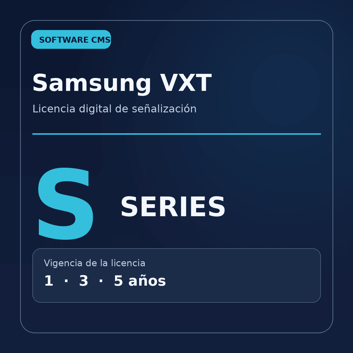 Samsung VXT CMS S Series, licencia digital con variantes de 1, 3 y 5 años